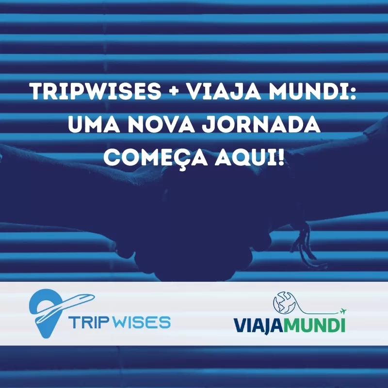 No momento, você está visualizando ✈️ TripWises + ViajaMundi: Uma nova jornada começa aqui!