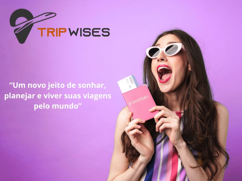 No momento, você está visualizando 🌍 TripWises: Um novo jeito de sonhar, planejar e viver suas viagens pelo mundo