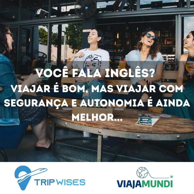 No momento, você está visualizando 🌍 Você fala Inglês? Viajar é bom, mas viajar com segurança e autonomia é ainda melhor…